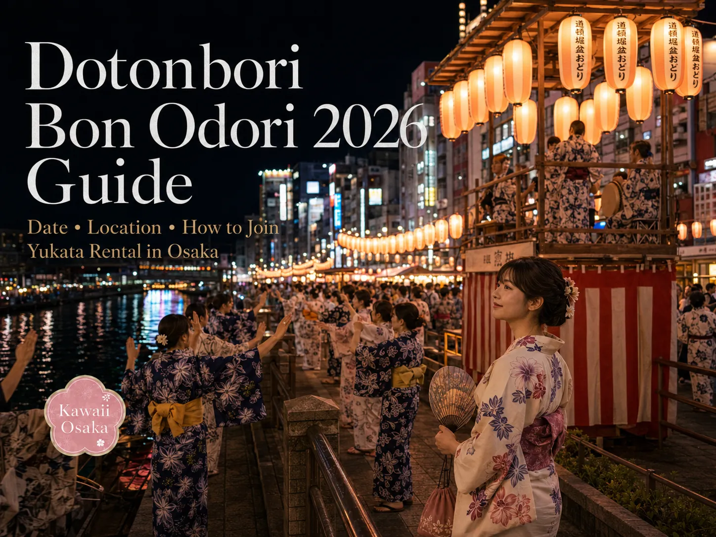 Dotonbori Bon Odori 2026: Date, Location, How to Join and Yukata Rental